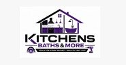 Kitchens Baths & More